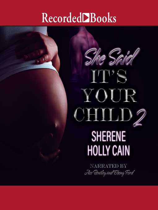 Title details for She Said It's Your Child 2 by Sherene Holly Cain - Available